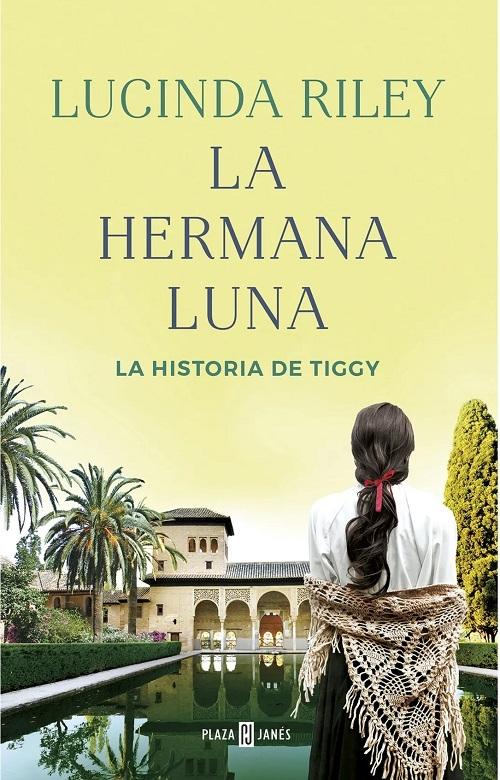 La hermana luna "La historia de Tiggy (Las Siete Hermanas - 5)". 