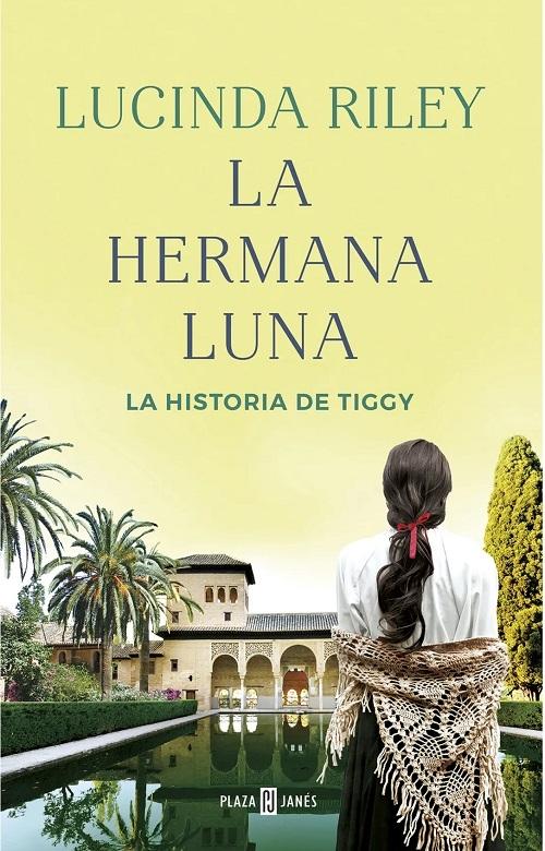 La hermana luna "La historia de Tiggy (Las Siete Hermanas - 5)"