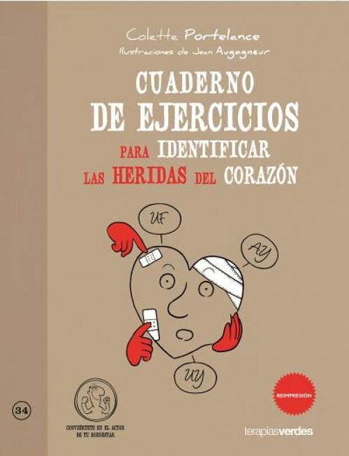 Cuaderno de ejercicios para identificar las heridas del corazón. 