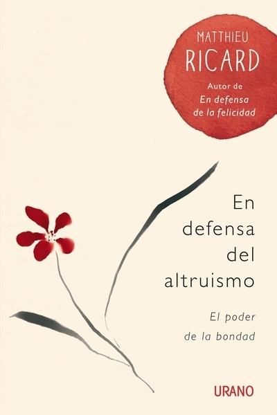 En defensa del altruismo "El poder de la bondad"