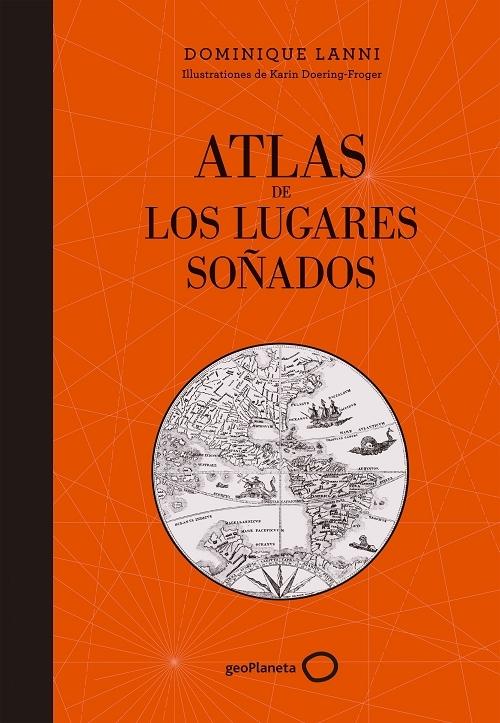 Atlas de los lugares soñados. 