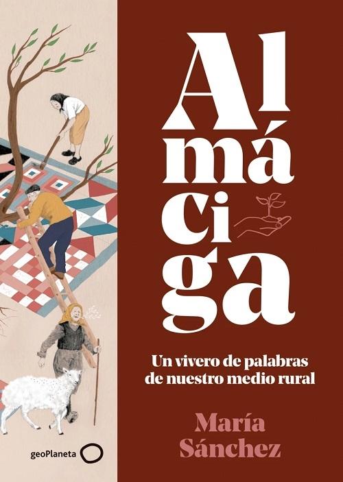 Almáciga "Un vivero de palabras de nuestro mundo rural"