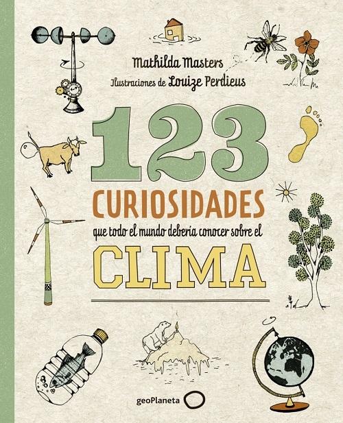 123 curiosidades que todo el mundo debería conocer sobre el clima. 