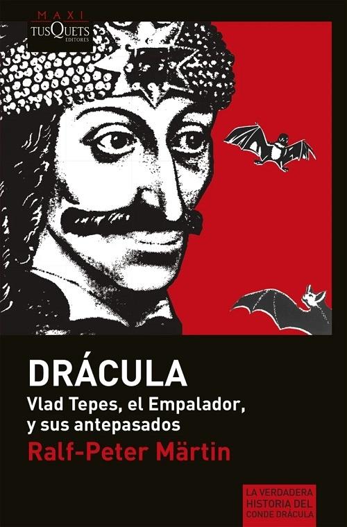 Drácula "Vlad Tepes, el Empalador, y sus antepasados"