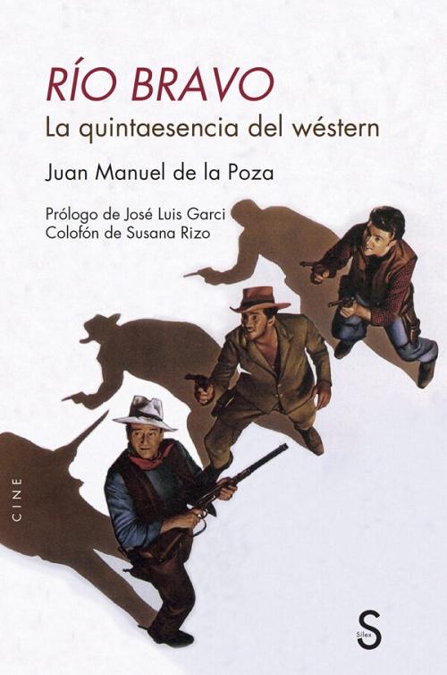 Río Bravo "La quintaesencia del wéstern"