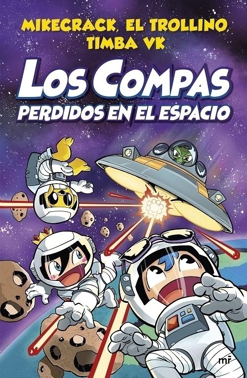 Los Compas perdidos en el espacio "(Los Compas - 5)"