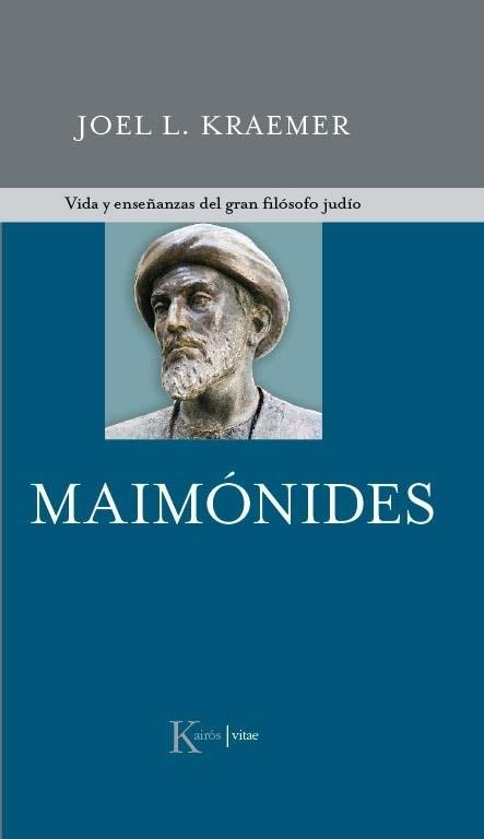 Maimónides "Vida y enseñanzas del gran filósofo judío".