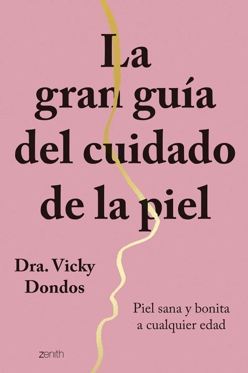 La gran guía del cuidado de la piel "Piel sana y bonita a cualquier edad". 