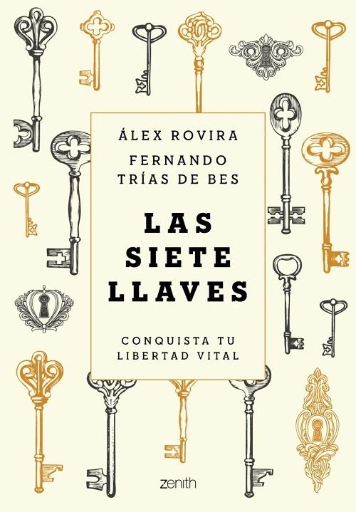 Las siete llaves "Conquista tu libertad vital"