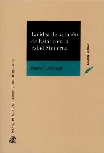 La idea de la razón de Estado en la Edad Moderna