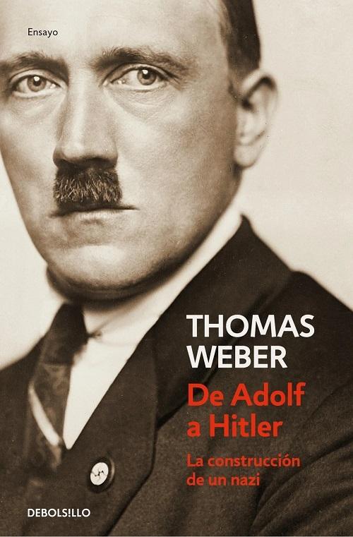 De Adolf a Hitler "La construcción de un nazi"