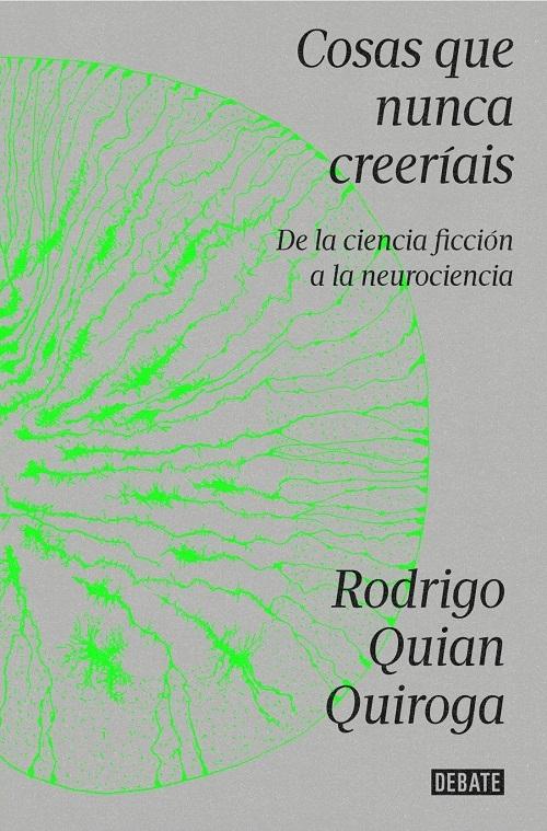 Cosas que nunca creeríais "De la ciencia ficción a la neurociencia"