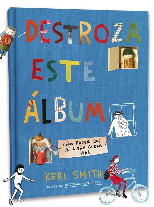 Destroza este álbum "Cómo hacer que un libro cobre vida". 