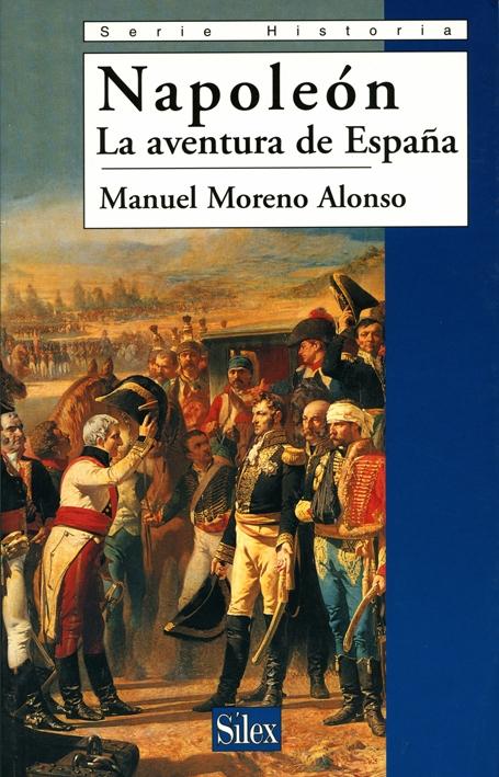 Napoleón. La aventura de España. 