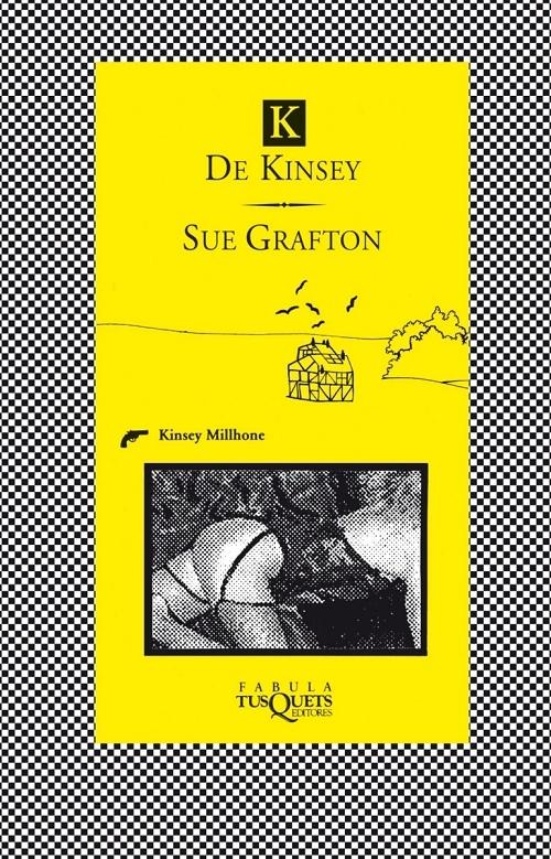 K de Kinsey "(Detective Kinsey Millhone)"