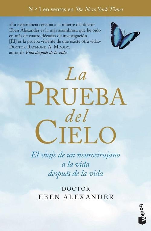 La prueba del cielo "El viaje de un neurocirujano a la vida después de la vida". 