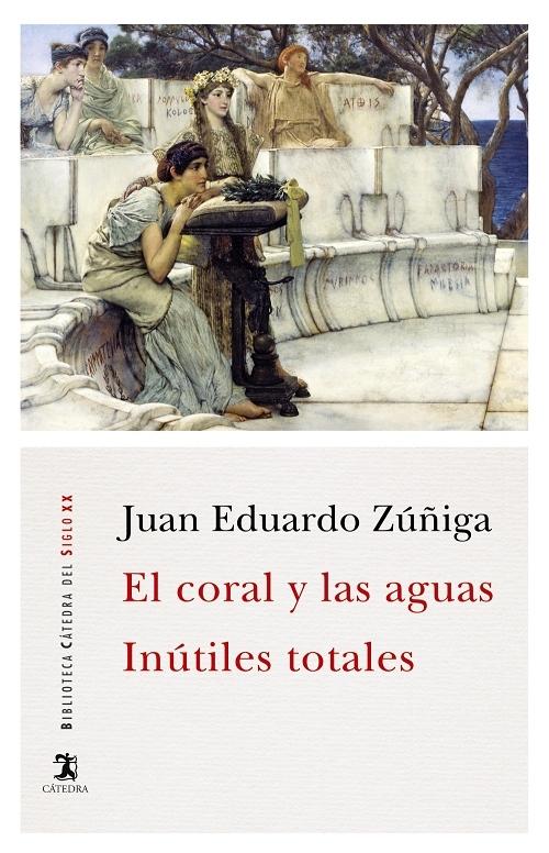 El coral y las aguas / Inútiles totales. 