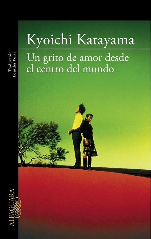 Un grito de amor desde el centro del mundo