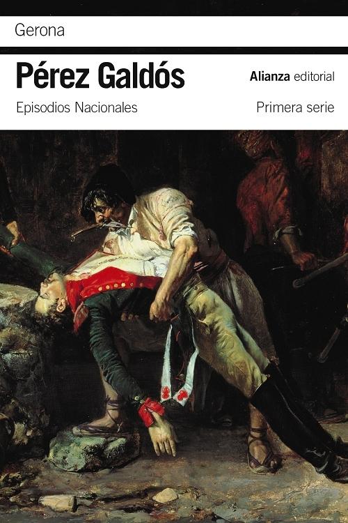 Gerona "(Episodios Nacionales - 7. Primera Serie)"
