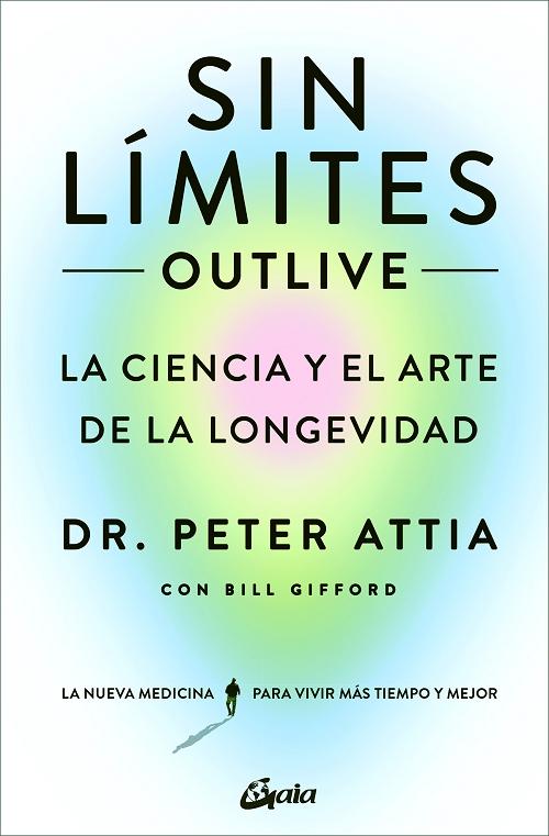 Sin límites "La ciencia y el arte de la longevidad"