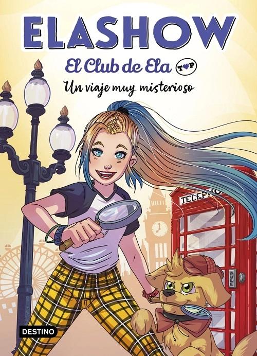 Un viaje muy misterioso "(Elashow. El Club de Ela Top - 2)". 
