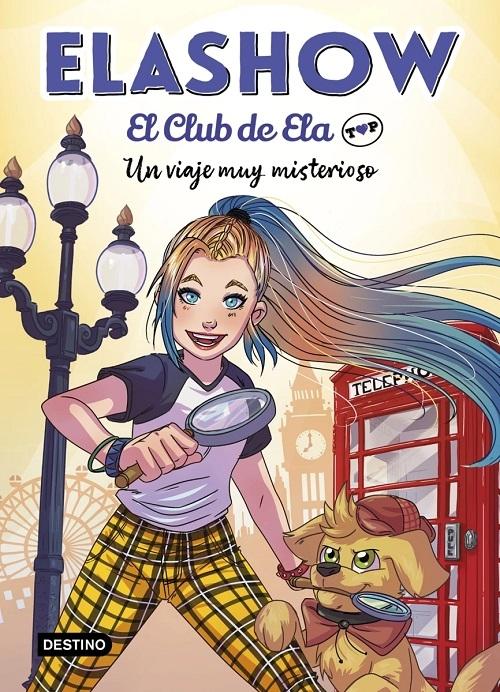 Un viaje muy misterioso "(Elashow. El Club de Ela Top - 2)".