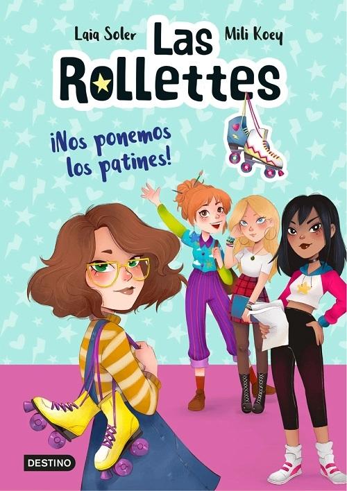 ¡Nos ponemos los patines! "(Las Rollettes - 1)". 