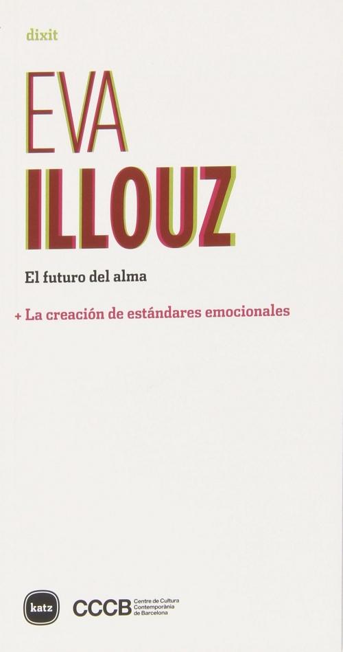 El futuro del alma "La creación de estándares emocionales". 