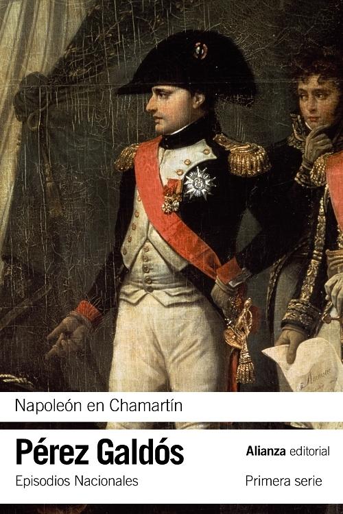 Napoleón en Chamartín "(Episodios Nacionales - 5. Primera Serie)". 