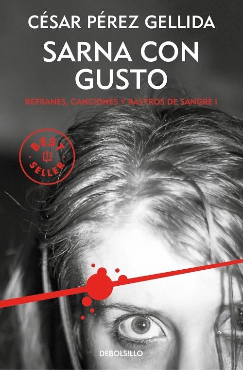 Sarna con gusto "(Refranes, canciones y rastros de sangre - 1)"