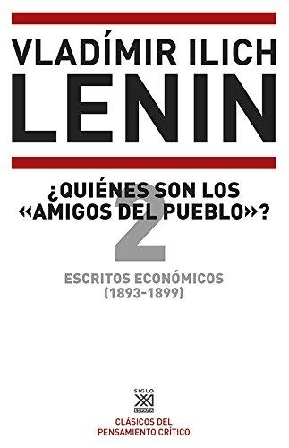 ¿Quienes son los «amigos del pueblo»? "Escritos Económicos (1893-1899) - Vol. 2". 