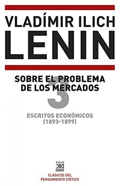 Sobre el problema de los mercados "Escritos económicos (1893 -1899) - Vol. 3". 