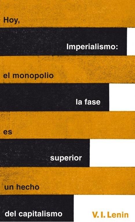 Imperialismo: la fase superior del capitalismo. 