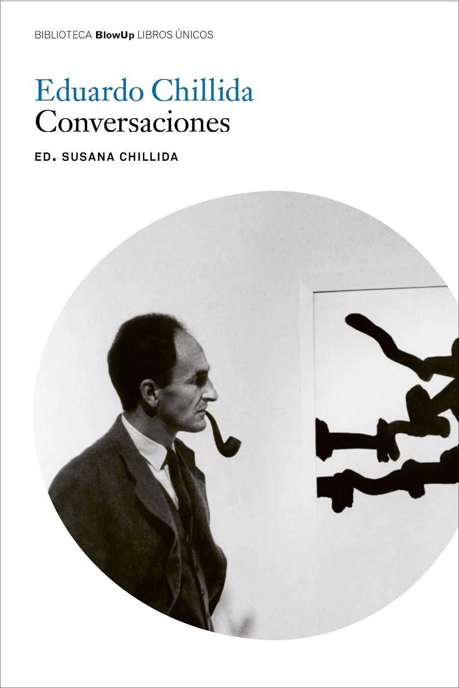 Eduardo Chillida. Conversaciones. 