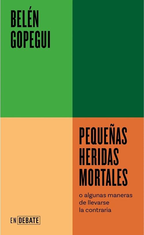 Pequeñas heridas mortales "O algunas maneras de llevarse la contraria". 