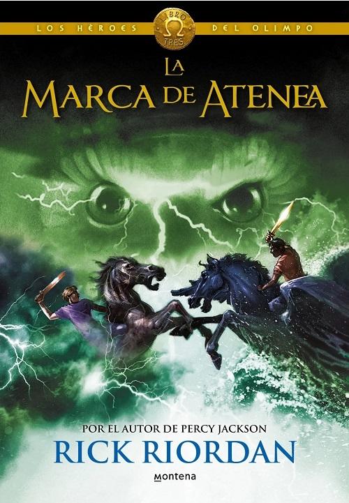 La marca de Atenea "(Los héroes del Olimpo - 3)".