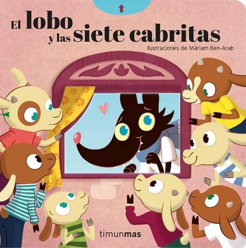 El lobo y las siete cabritas "(Cuentos clásicos con mecanismos)". 