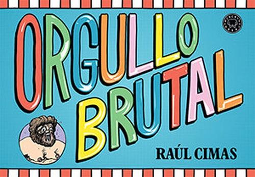 Orgullo brutal.