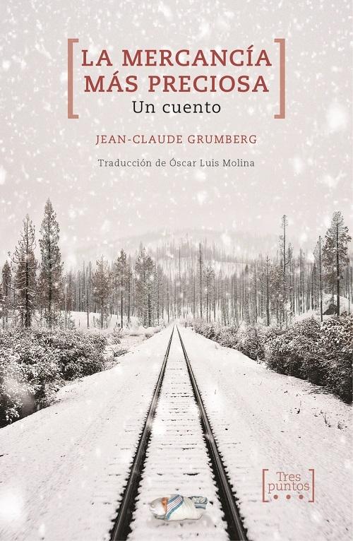 La mercancía más preciosa "Un cuento"