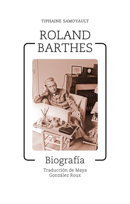 Roland Barthes "Biografía". 