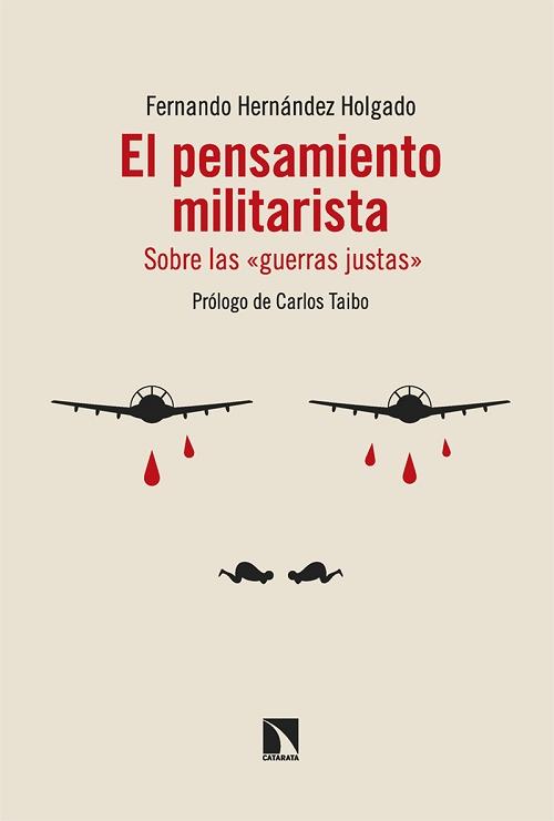 El pensamiento militarista "Sobre las <guerras justas>". 