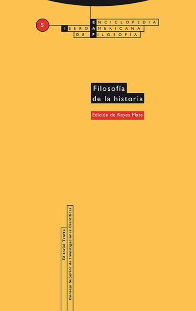 Filosofía de la Historia "(Enciclopedia Iberoamericana de Filosofía - 5)"