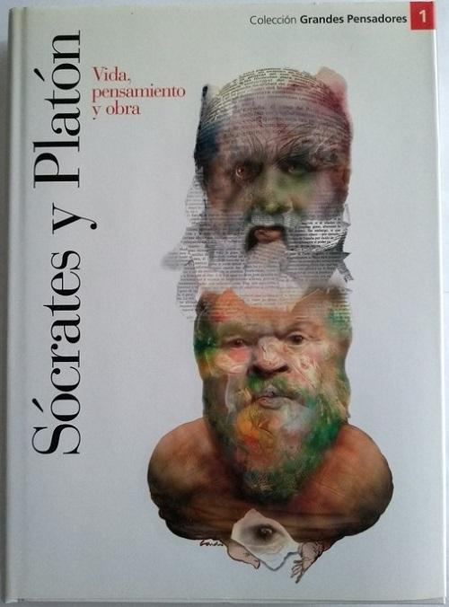 Sócrates y Platón "Vida, pensamiento y obra". 