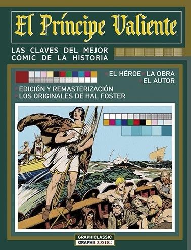 <El Príncipe Valiente>. Las claves del mejor cómic de la historia "El héroe. La obra. El autor". 