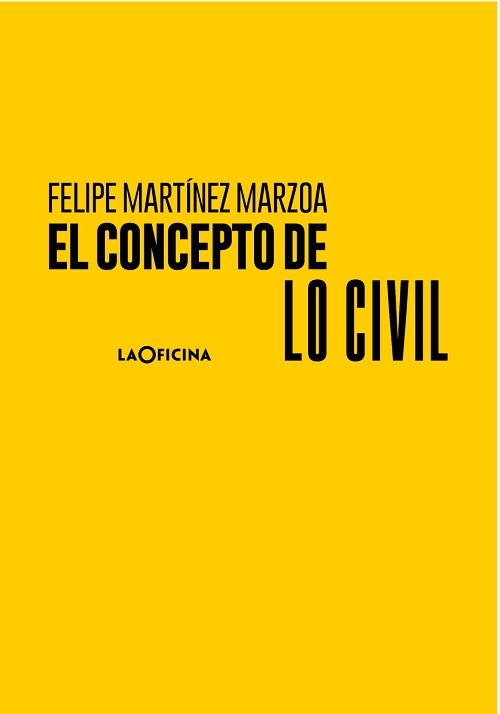 El concepto de lo civil. 