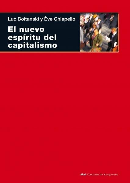 El nuevo espíritu del capitalismo. 