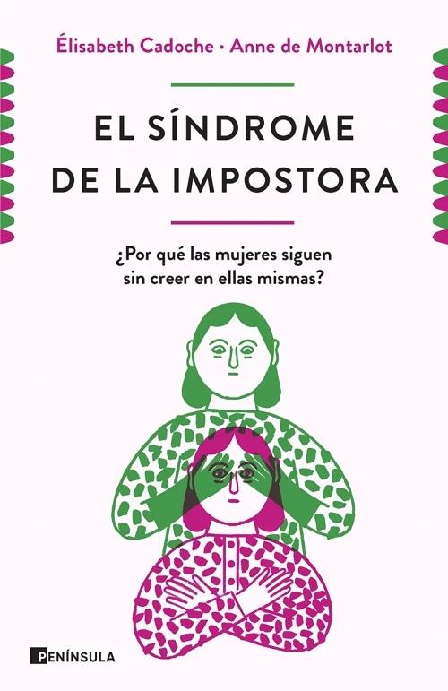 El síndrome de la impostora "¿Por qué las mujeres siguen sin creer en ellas mismas?"