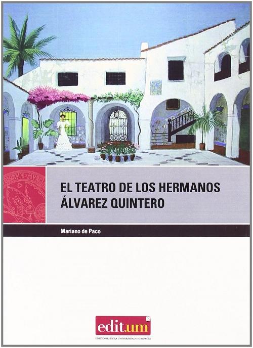 El teatro de los hermanos Álvarez Quintero