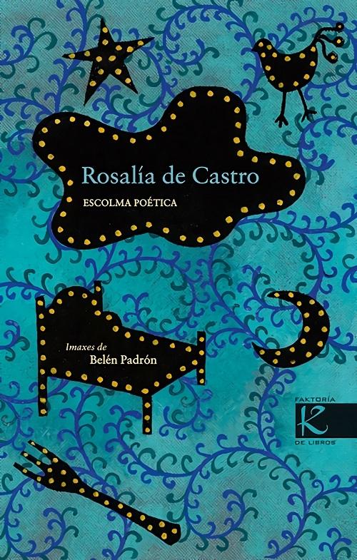 Escolma poética "(Rosalía de Castro)". 