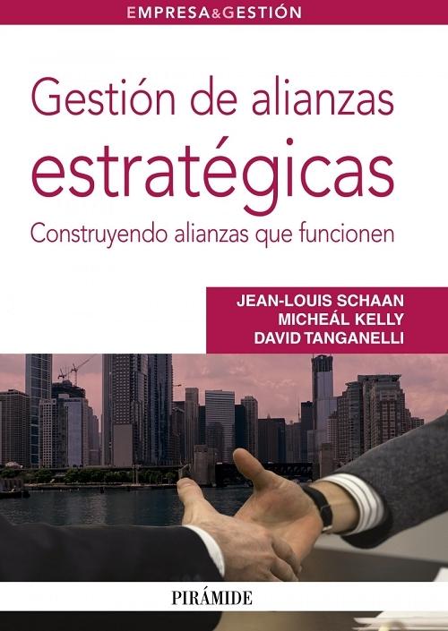 Gestión de alianzas estratégicas "construyendo alianzas que funcionen"